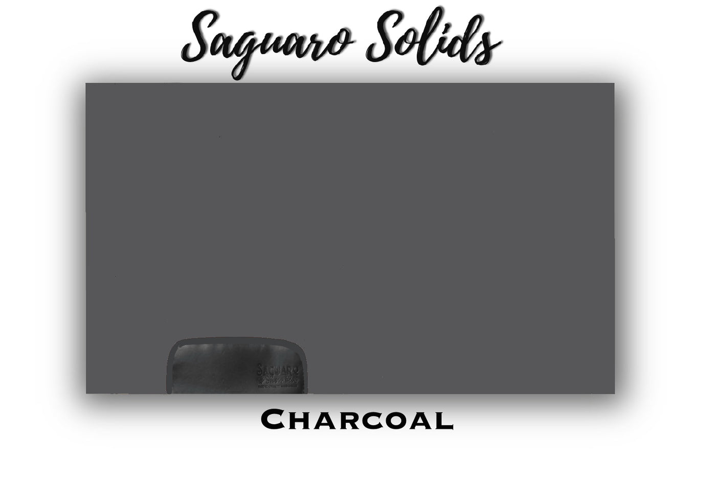 Saguaro Solid "Charcoal" Show Pad (SEMI-CUSTOM)