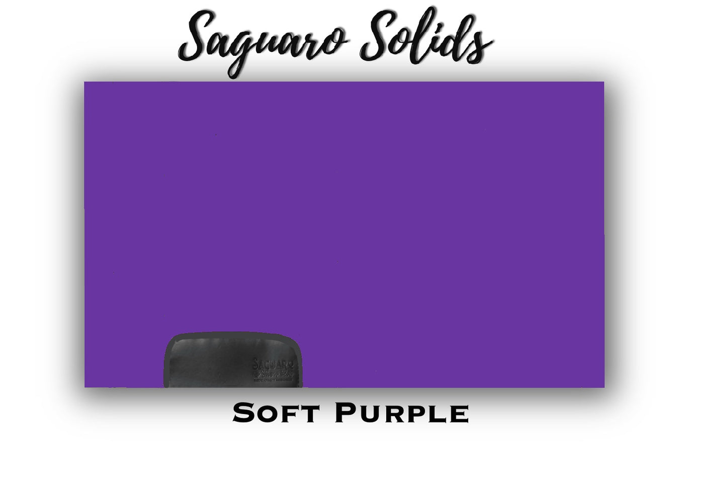 Saguaro Solid "Soft Purple" Show Pad (SEMI-CUSTOM)