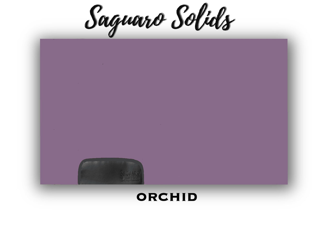 Saguaro Solid "Orchid" Show Pad (SEMI-CUSTOM)