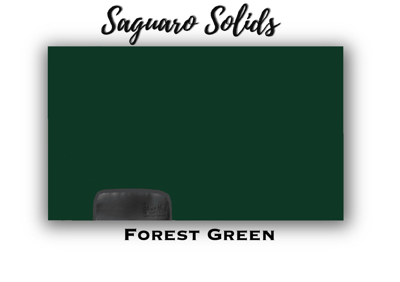 Saguaro Solid "Forest Green" Show Pad (SEMI-CUSTOM)