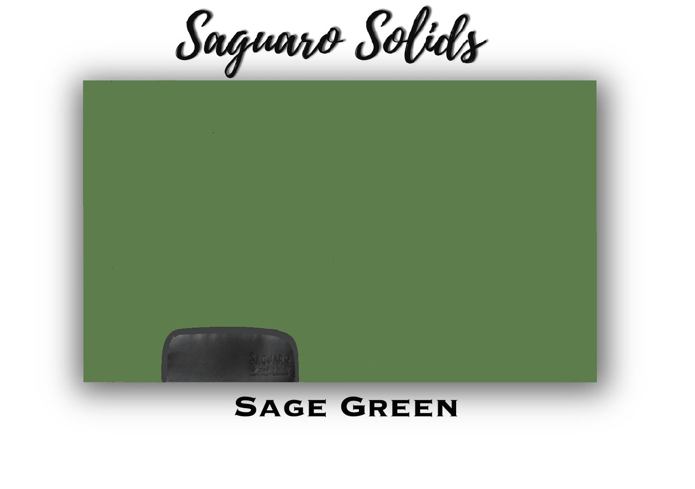 Saguaro Solid "Sage Green" Show Pad (SEMI-CUSTOM)