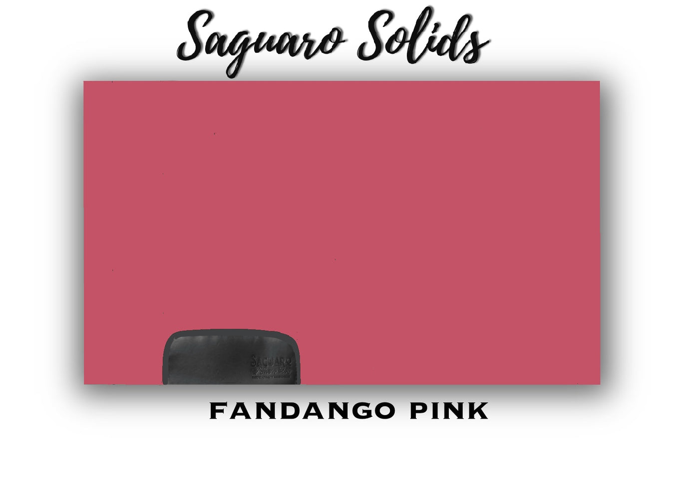 Saguaro Solid "Fandango Pink" Show Pad (SEMI-CUSTOM)
